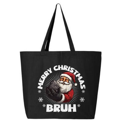 Merry Christmas Bruh Funny Naughty List Coal XMas  25L Jumbo Tote