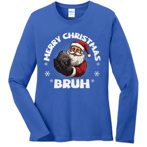 Merry Christmas Bruh Funny Naughty List Coal XMas  Ladies Long Sleeve Shirt