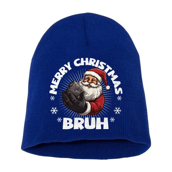 Merry Christmas Bruh Funny Naughty List Coal XMas  Short Acrylic Beanie