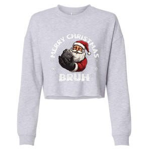 Merry Christmas Bruh Funny Naughty List Coal XMas  Cropped Pullover Crew