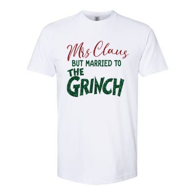 Mrs. Claus But Married To The Grinc Married Christmas Softstyle® CVC T-Shirt