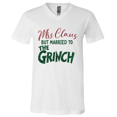 Mrs. Claus But Married To The Grinc Married Christmas V-Neck T-Shirt