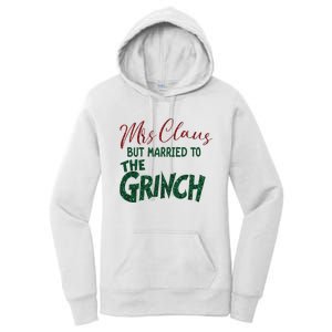 Mrs. Claus But Married To The Grinc Married Christmas Women's Pullover Hoodie