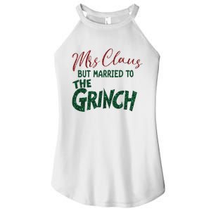 Mrs. Claus But Married To The Grinc Married Christmas Women's Perfect Tri Rocker Tank