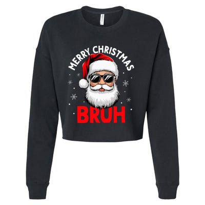 Merry Christmas Bruh Funny Santa Claus Cropped Pullover Crew