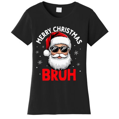 Merry Christmas Bruh Funny Santa Claus Women's T-Shirt