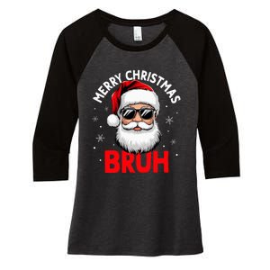 Merry Christmas Bruh Funny Santa Claus Women's Tri-Blend 3/4-Sleeve Raglan Shirt