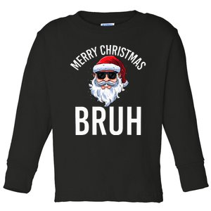 Merry Christmas Bruh Meme Funny Saying For Brother Toddler Long Sleeve Shirt