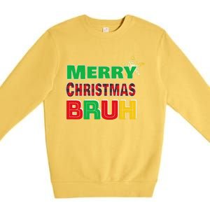 Merry Christmas Bruh Meme Funny Greeting Premium Crewneck Sweatshirt