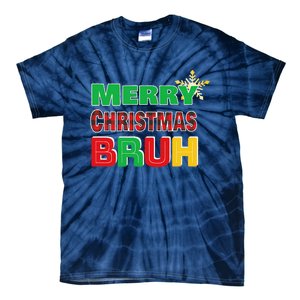 Merry Christmas Bruh Meme Funny Greeting Tie-Dye T-Shirt