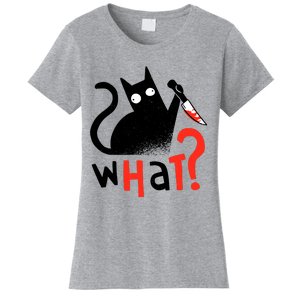 Murder Cat Bloody Knife What? Funny Humor Cats Women's T-Shirt