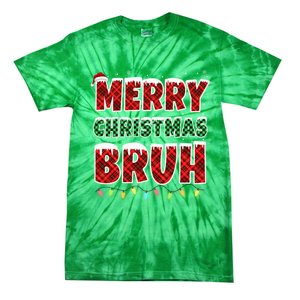 Merry Christmas Bruh Red Green Plaid Xmas Lights Funny Teens Tie-Dye T-Shirt