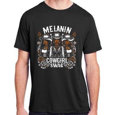 Melanin Cowgirls Black History African Melanin Cowgirl Swag Adult ChromaSoft Performance T-Shirt