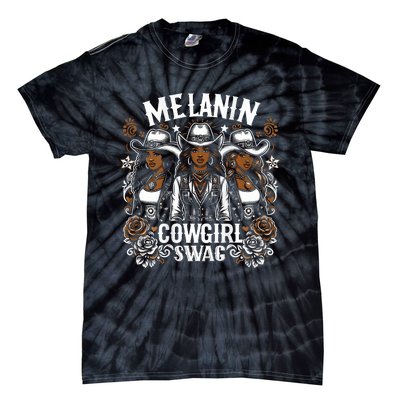 Melanin Cowgirls Black History African Melanin Cowgirl Swag Tie-Dye T-Shirt