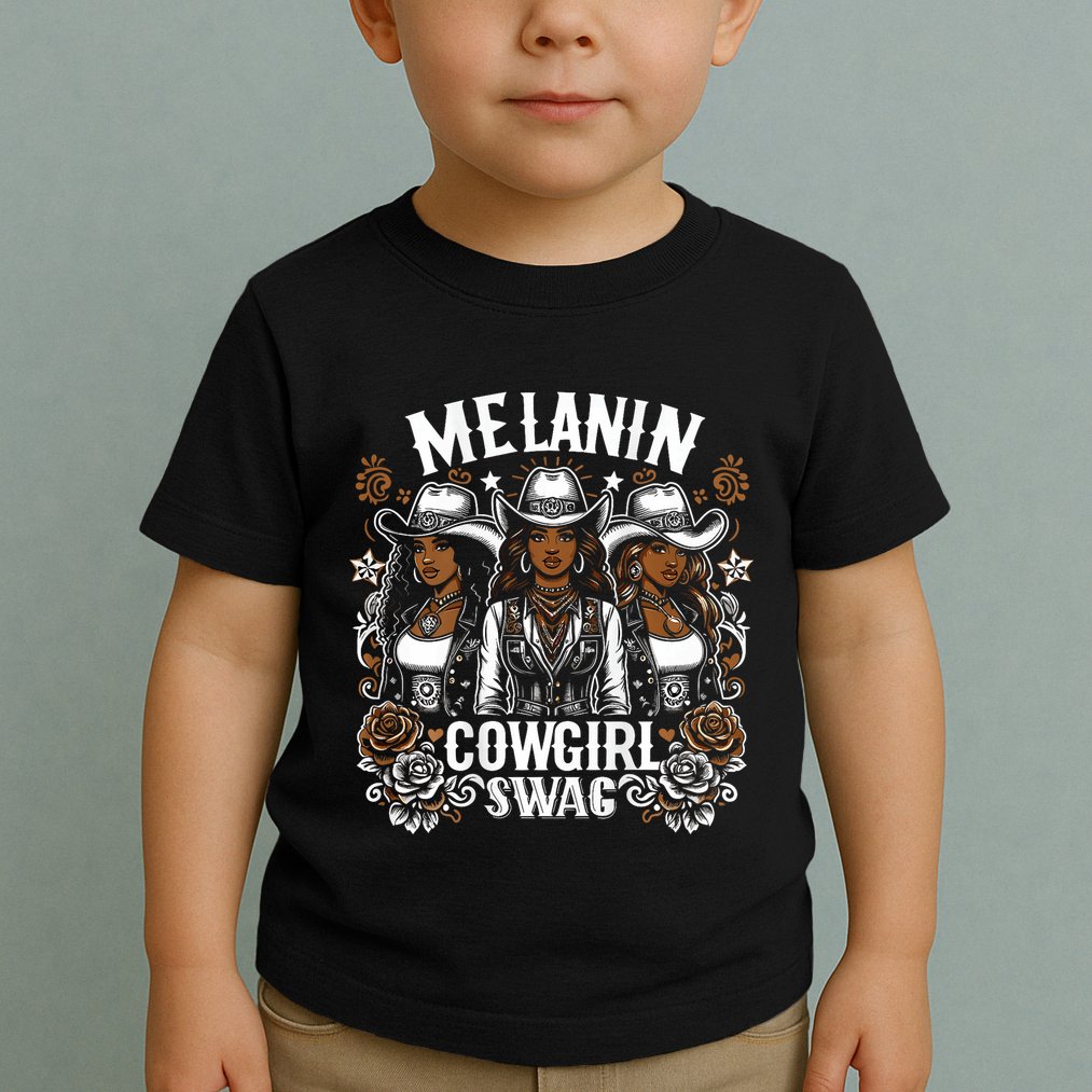 Melanin Cowgirls Black History African Melanin Cowgirl Swag Toddler T-Shirt