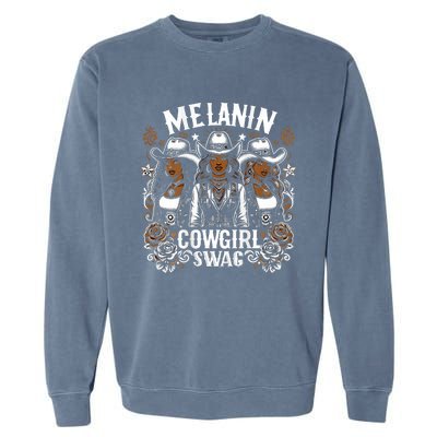 Melanin Cowgirls Black History African Melanin Cowgirl Swag Garment-Dyed Sweatshirt