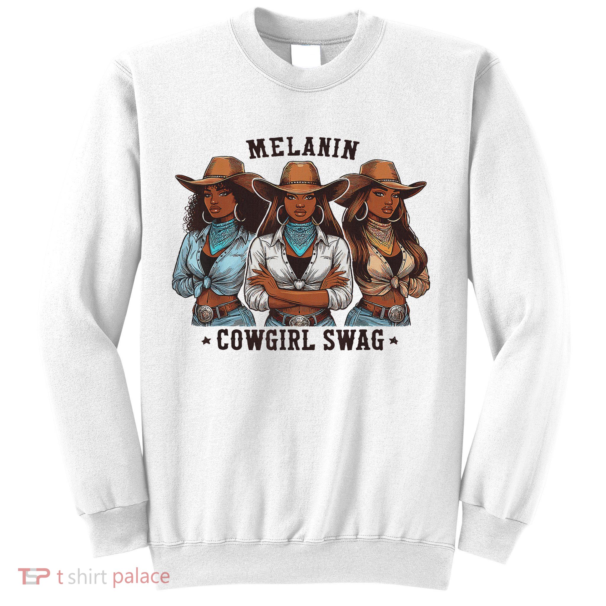 Melanin Cowgirls Black History African Melanin Cowgirl Swag Sweatshirt