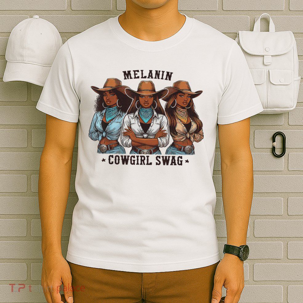 Melanin Cowgirls Black History African Melanin Cowgirl Swag T-Shirt
