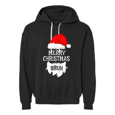 Merry Christmas Bruh Santa Xmas Family Matching Costume Garment-Dyed Fleece Hoodie