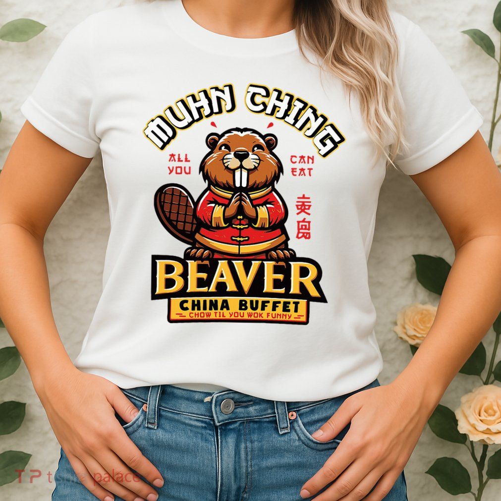 Muhn Ching Beaver Dirty Raunchy Womens T-Shirt
