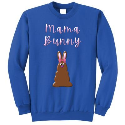 Mama Chocolate Bunny Rabbigift Funny Easter Mom Quote Cool Gift Sweatshirt