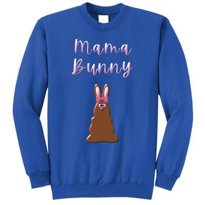 Mama Chocolate Bunny Rabbigift Funny Easter Mom Quote Cool Gift Tall Sweatshirt