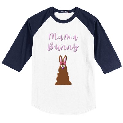 Mama Chocolate Bunny Rabbigift Funny Easter Mom Quote Cool Gift Baseball Sleeve Shirt