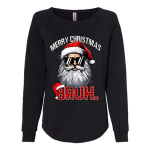 Merry Christmas Bruh Funny Santa Bruh Plaid Xmas Pajamas Womens California Wash Sweatshirt