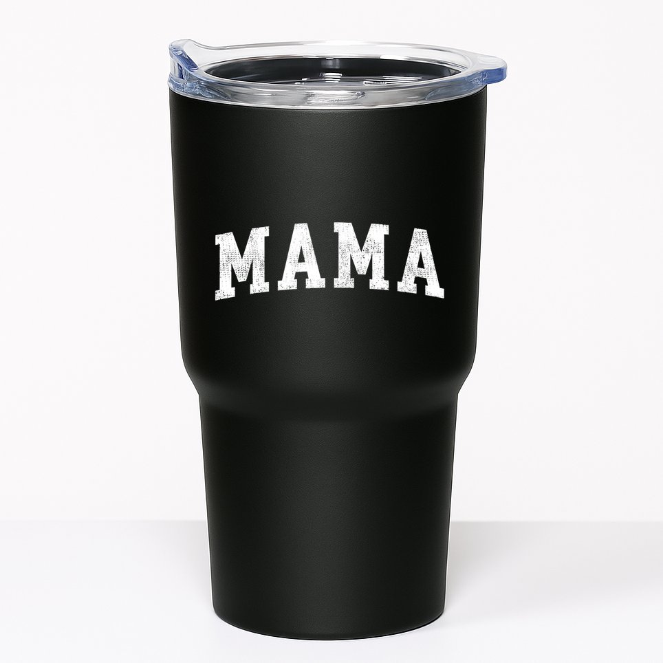 Mama Classic Bold Font Mama Birthday Gift Tumbler