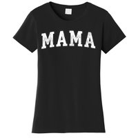 Mama Classic Bold Font Mama Birthday Gift Women's T-Shirt