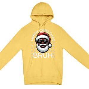 Merry Christmas Bruh Funny Christmas Santa Claus Premium Pullover Hoodie