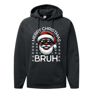 Merry Christmas Bruh Funny Christmas Santa Claus Performance Fleece Hoodie