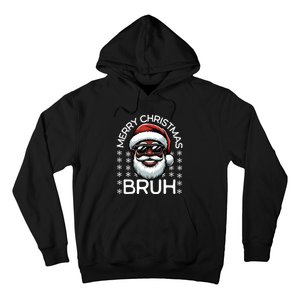 Merry Christmas Bruh Funny Christmas Santa Claus Hoodie