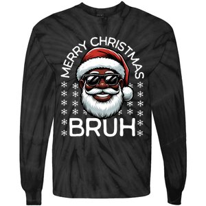 Merry Christmas Bruh Funny Christmas Santa Claus Tie-Dye Long Sleeve Shirt