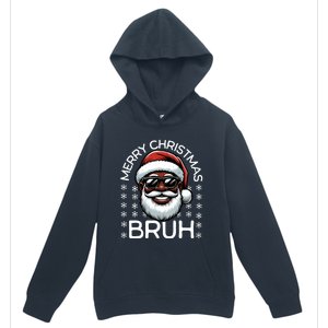 Merry Christmas Bruh Funny Christmas Santa Claus Urban Pullover Hoodie