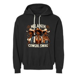 Melanin Cowgirls Black History African Melanin Cowgirl Swag Garment-Dyed Fleece Hoodie