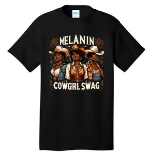 Melanin Cowgirls Black History African Melanin Cowgirl Swag Tall T-Shirt