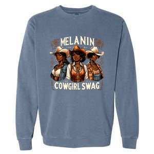 Melanin Cowgirls Black History African Melanin Cowgirl Swag Garment-Dyed Sweatshirt