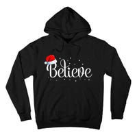 Merry Christmas Believe in Santa Claus Family Pajamas  Tall Hoodie