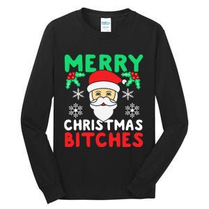 Merry Christmas Bitches Inappropriate Christmas Tall Long Sleeve T-Shirt