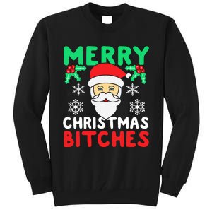 Merry Christmas Bitches Inappropriate Christmas Tall Sweatshirt