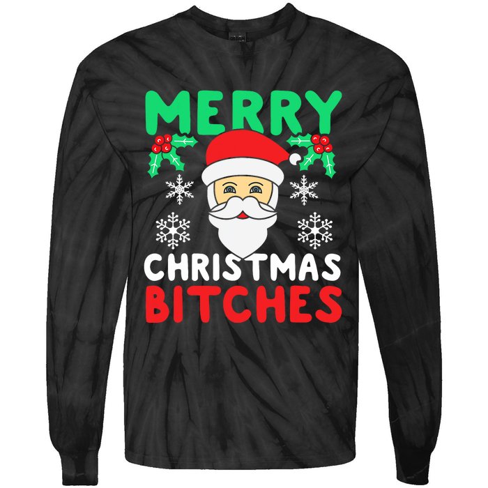 Merry Christmas Bitches Inappropriate Christmas Tie-Dye Long Sleeve Shirt