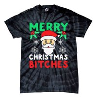 Merry Christmas Bitches Inappropriate Christmas Tie-Dye T-Shirt