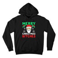 Merry Christmas Bitches Inappropriate Christmas Tall Hoodie