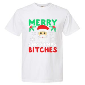 Merry Christmas Bitches Inappropriate Christmas Garment-Dyed Heavyweight T-Shirt