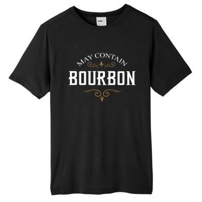 May Contain Bourbon Whiskey Tall Fusion ChromaSoft Performance T-Shirt