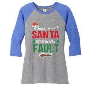 Matching Christmas Couples Gift Dear Santa It Was Her Fault Meaningful Gift Women's Tri-Blend 3/4-Sleeve Raglan Shirt