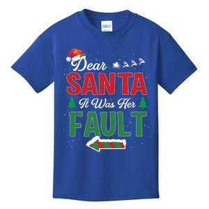 Matching Christmas Couples Gift Dear Santa It Was Her Fault Meaningful Gift Kids T-Shirt