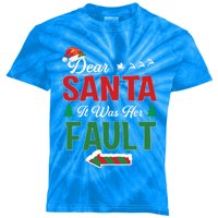 Matching Christmas Couples Gift Dear Santa It Was Her Fault Meaningful Gift Kids Tie-Dye T-Shirt