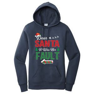 Matching Christmas Couples Gift Dear Santa It Was Her Fault Meaningful Gift Women's Pullover Hoodie